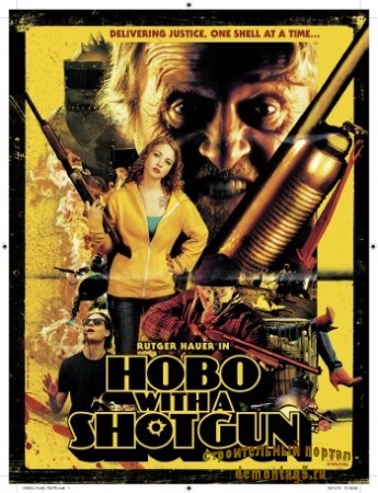 Бомж с дробовиком / Hobo with a Shotgun (2011) HDRip